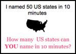 How many US states can you name in 10 minutes?