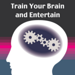 Train Your Brain and Entertain