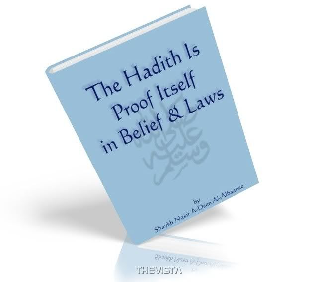  The Hadith Is Proof Itself In Belief And Laws