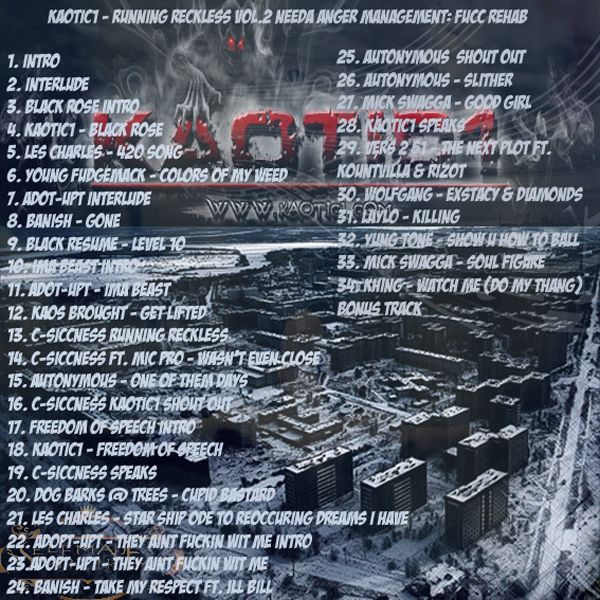 Kaotic1 - Running Reckless Vol.2 Needs Anger Management: Fucc Rehab
