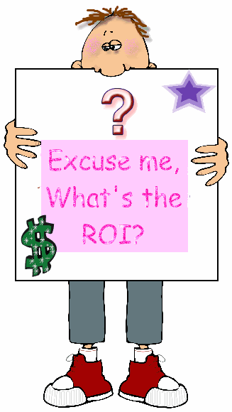 What's the ROI?