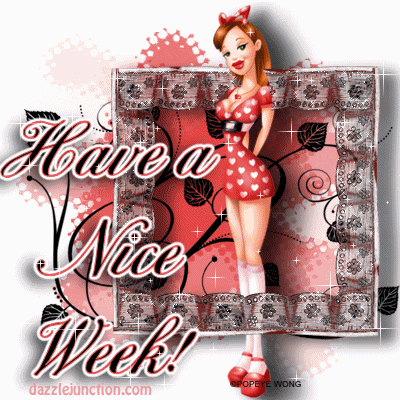 have a nice week girl Pictures, Images and Photos